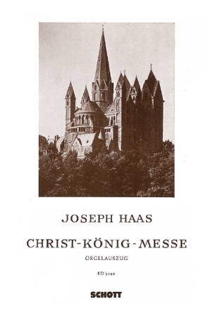 Christ-Knig-Messe op.88 fr Volksgesang und Orgel Orgelauszug