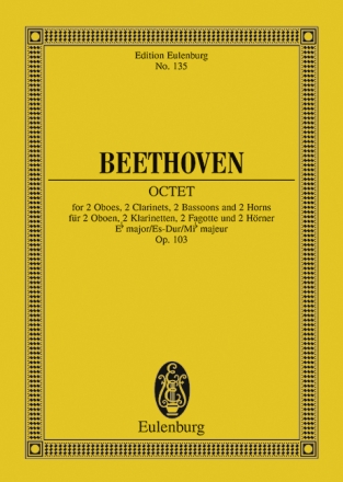 Oktett Es-Dur op.103 fr 2 Oboen, 2 Klarinetten, 2 Hrner und 2 Fagotte Studienpartitur