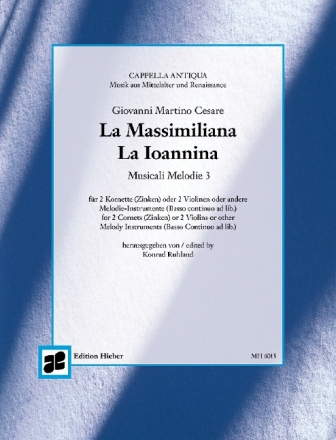 La Massimiliana  und  La Ioannina für 2 Cornetti oder 2 Violinen Partitur und Stimmen