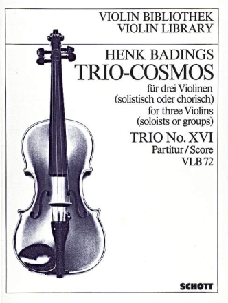 Trio-Cosmos Nr. 16 fr 3 Violinen (solistisch oder chorisch) Partitur und Stimmen