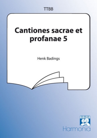 Cantiones sacrae et profanae vol.5 fr Mnnerchor, Partitur Badings, Henk, Ed.