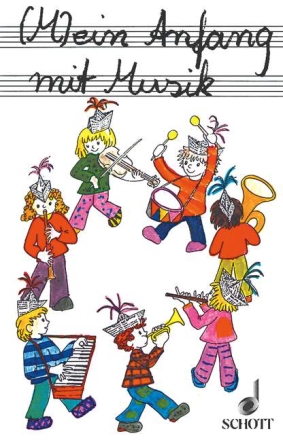 (M)ein Anfang mit Musik Ein Liederbuch fr Kinder und Eltern