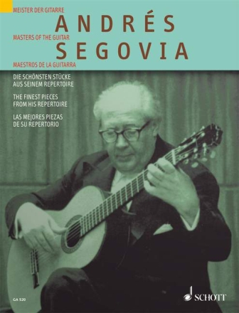 Andres Segovia - Die schnsten Stcke aus seinem Repertoire fr Gitarre