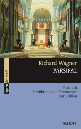 Parsifal  fr Soli, Chor und Orchester Textbuch, Einfhrung und Kommentar