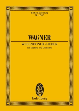 Wesendonck-Lieder WWV91 fr Sopran und Orchester Studienpartitur