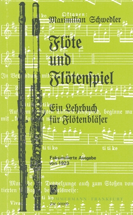 Flte und Fltenspiel - Ein Lehrbuch fr Fltenblser  Reprint, Faksimile 1923