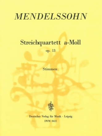 Streichquartett a-Moll op.13 fr 2 Violinen, Viola und Violoncello Stimmen