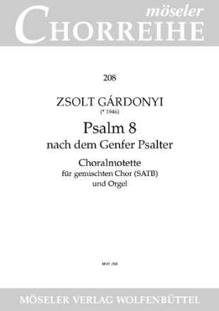 Psalm 8 nach dem Genfer Psalter  fr gem Chor und Orgel Partitur
