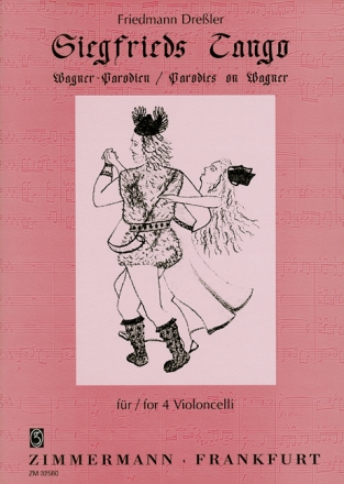 Siegfrieds Tango Wagner-Parodien fr 4 Violoncelli Partitur und Stimmen