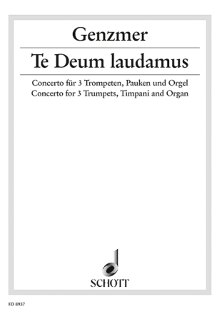 Te Deum laudamus GeWV 427 fr 3 Trompeten (C), 3 Pauken und Orgel Partitur und Stimmen