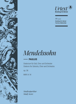 Paulus op.36 fr Soli, Chor und Orchester Studienpartitur