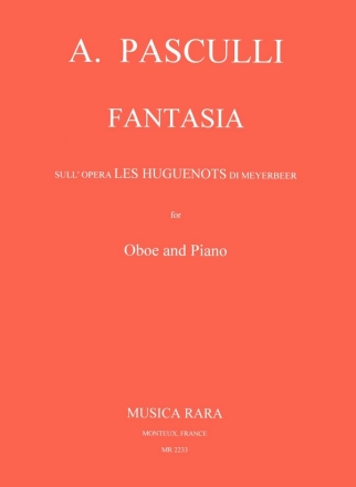 Fantasia sull'opera 'Les Huguenots' di Meyerbeer fr Oboe und Klavier