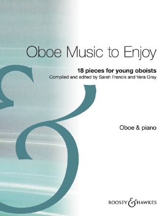 Oboe Music to enjoy 18 pieces for young oboists Francis/Gray