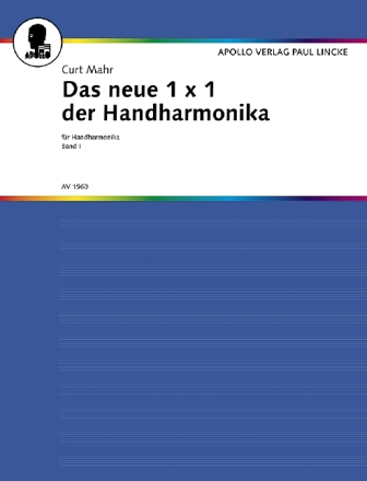 Das neue 1x1 der Handharmonika Band 1 fr Handharmonika grndlicher Lehrgang fr das Handharmonikaspiel
