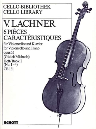 6 pieces caracteristiques Band 1 - op.16,1-4 fr Cello und Klavier