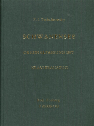 Schwanensee op.20 (Originalversion 1877) Klavierauszug