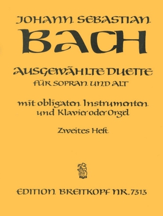 Ausgewhlte Duette Band 2 fr Sopran und Alt, mit obligaten Instrumenten und Klavier (Orgel)