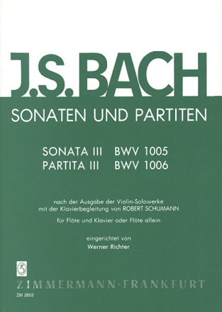Sonaten und Partiten Band 3 fr Flte mit oder ohne Klavier BWV1005-1006