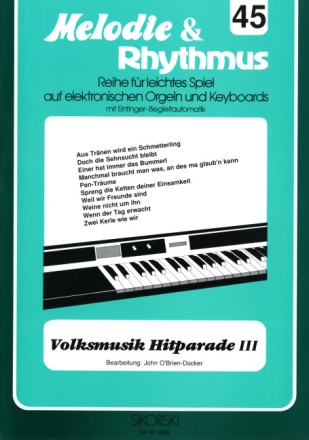 Volksmusik Hitparade 3: fr E-Orgel/Keyboard Melodie und Rhythmus 45