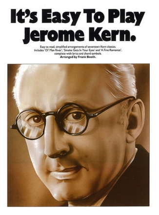 It's easy to play Jerome Kern: songbook fr easy piano