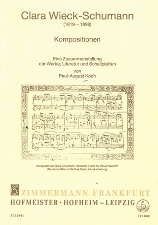 Clara Wieck-Schumann Kompositionen Eine Zusammenstellung der Werke, Literatur und Schallplatten