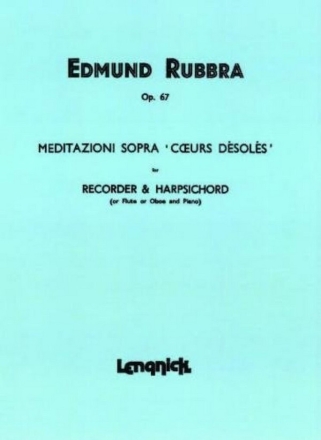 Meditazioni sopra coeurs desoles op.67 for recorder and harpsichord