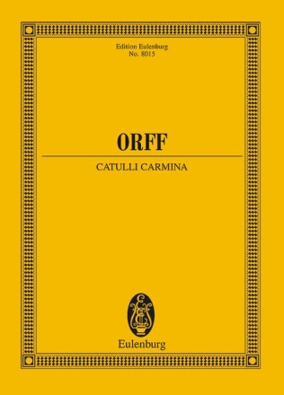 Catulli Carmina fr 2 Solostimmen, Chor und Orchester Studienpartitur