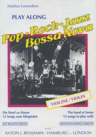 Play along Pop-Rock-Jazz-Bossa Nova fr Violine (+MC): 12 Songs zum Mitspielen