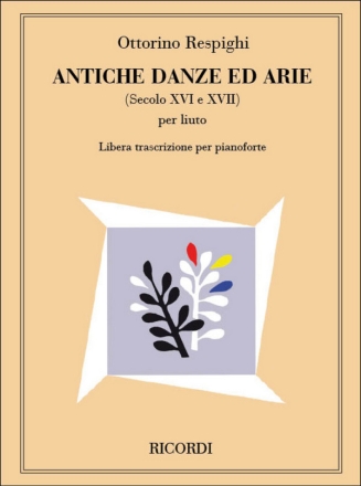 Antiche danze ed arie pianoforte (Original fr Laute)