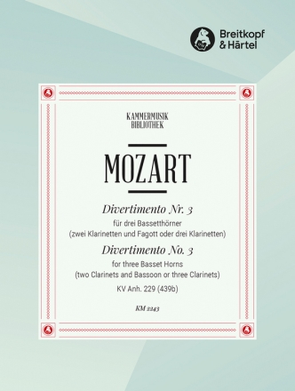 Divertimento Nr.3 aus KVANH.229 fr 3 Bassetthrner (2 Klarinetten und Fagott) Partitur und Stimmen