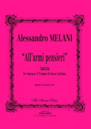 All' armi, pensiere cantata for soprano, d-trumpet and bc score and parts