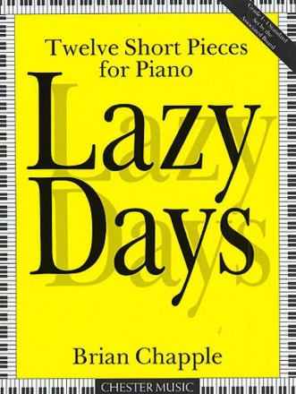 Lazy Days twelve short pieces for piano