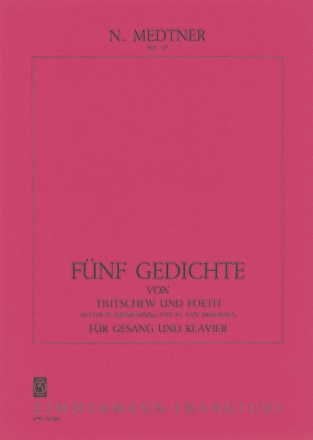 5 Gedichte von Tjutschew und Foeth op. 37  fr Gesang und Klavier