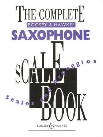 The Complete Boosey & Hawkes Saxophone Scale Book fr Saxophon