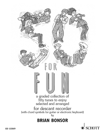 Fifty for Fun - A graded collection of 50 tunes to enjoy for descant recroeder