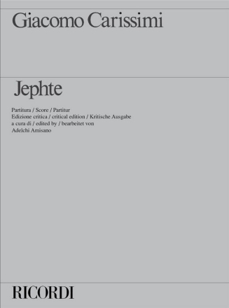 Jephte Oratorium fr Soli, Chor und Orchester Partitur (kritische Ausgabe)