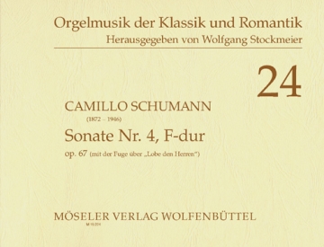 Sonate F-Dur Nr.4 op.67 mit der Fuge ber 'Lobe den Herren' fr Orgel