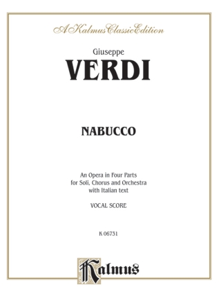 Nabucco vocal score opera in 4 parts for soli, chorus and orchestra with italian text Kalmus Classic Series