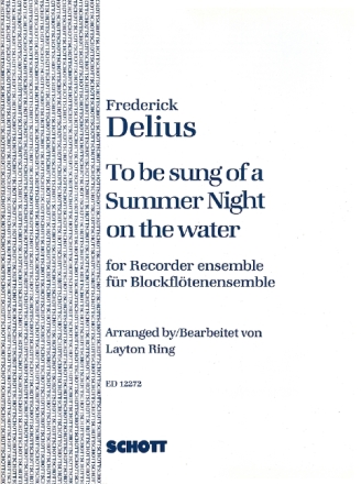 To be sung of a Summer Night on the Water fr Blockflten-Ensemble Partitur und Stimmen