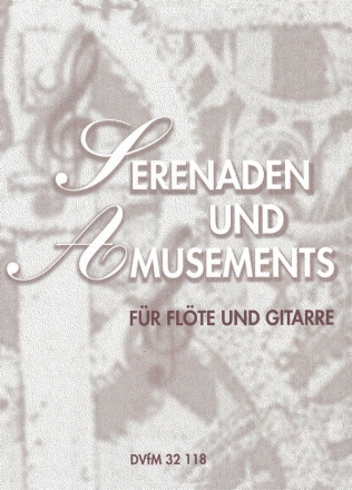 Serenaden und Amusements fr Flte und Gitarre Heitere Stcke aus dem 19. Jahrhundert