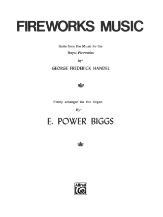 Fireworks Music for organ Suite from 'The royal fireworks'