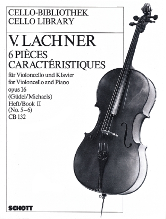 6 Pices caractristiques op. 16 Band 2 fr Violoncello und Klavier