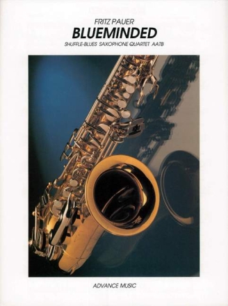 Blueminded Shuffle-blues fr fr 4 Saxophone (AATB) Partitur und Stimmen
