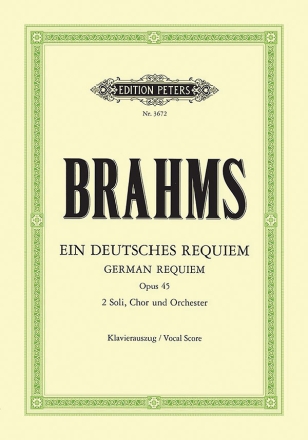 Ein deutsches Requiem op.45 für Soli, Chor und Orchester Klavierauszug