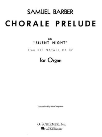Chorale Prelude on Silent Night from Die Natali op.37 for organ