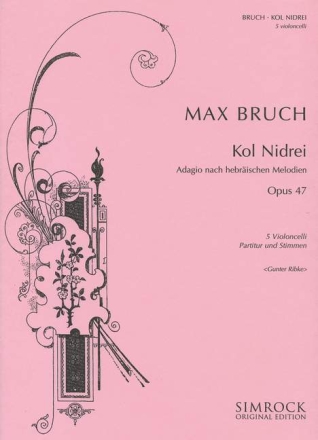 Kol Nidrei op.47 Adagio nach hebrischen Melodien fr 5 Violoncelli Partitur und Stimmen