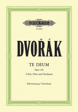 Te Deum op.103 fr Chor und Orchester Klavierauszug