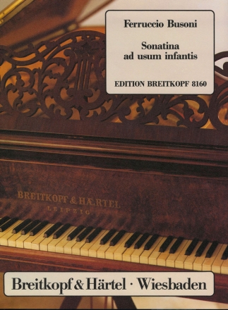 Sonatina ad usum infantis - Busoni-Verzeichnis 268 fr Klavier