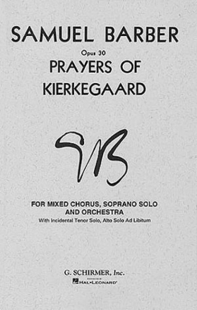 Prayers of Kierkegaard for mixed chorus, soprano solo and orchestra Klavierauszug