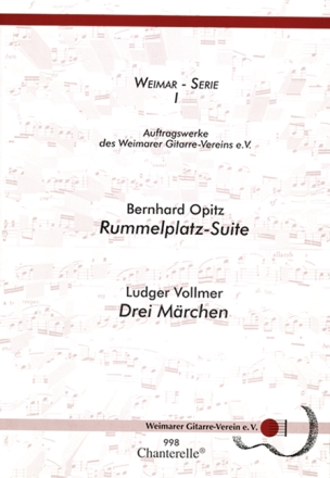 Rummelplatz-Suite (Opitz) und 3 Mrchen (Vollmer, Ludger) fr Gitarre solo
